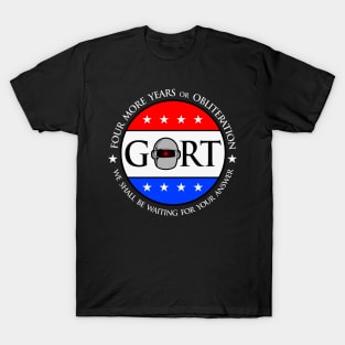 Gort, Gort for President, Presidential Election, Election, T-Shirt